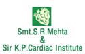 Smt. S.R. Mehta & Sir K.P. Cardiac Institute